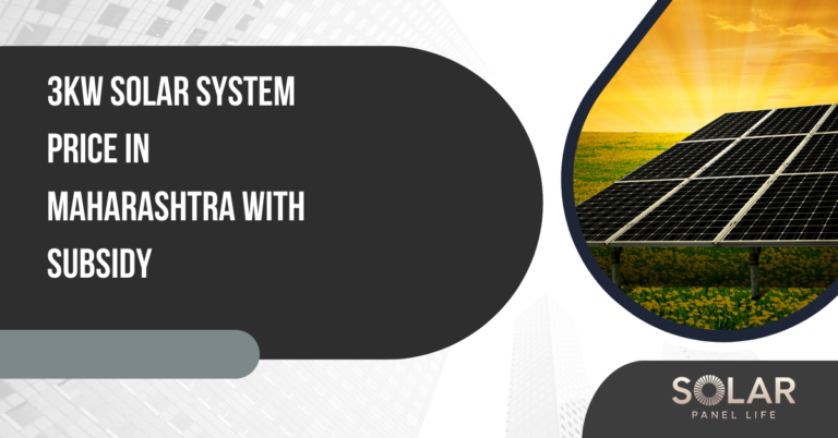 3KW Solar System Price in Maharashtra with Subsidy text with solar panel on a field during sunset.