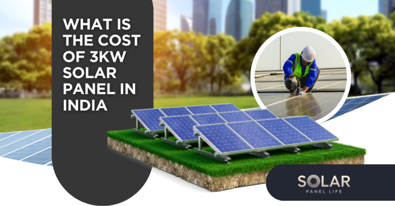 A 3KW solar panel system installed on a green patch of land, with the text "What is the Cost of 3KW Solar Panel in India" written on a dark overlay. The image also includes a small inset showing a technician installing solar panels.