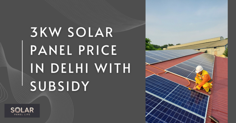 Technician installing solar panels with "3kW Solar Panel Price in Delhi with Subsidy" text displayed.