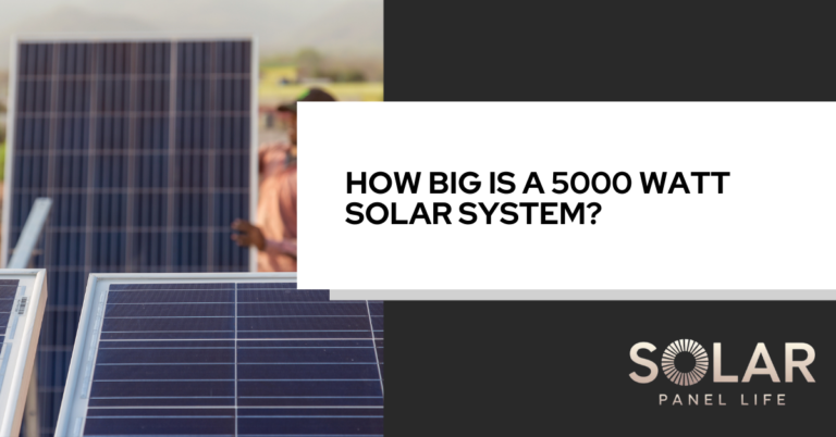 Image showing multiple solar panels with the text 'How big is a 5000 watt solar system?'