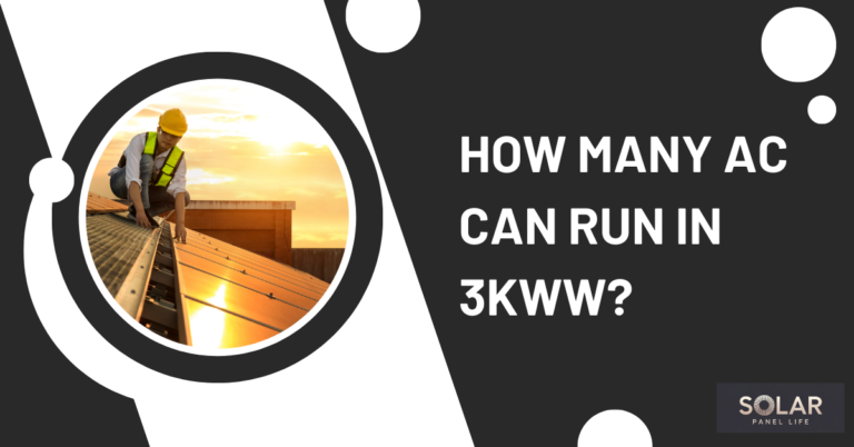 Image showing a worker installing solar panels with the text 'How many AC can run in 3kWW?' next to it.