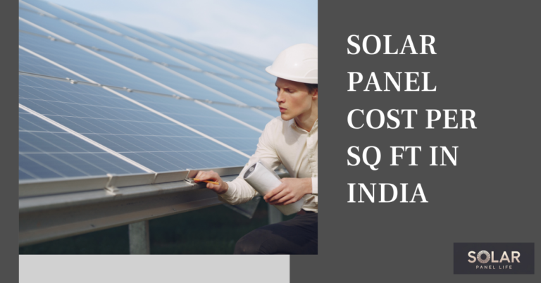 A man in a hard hat examines a solar panel installation. Text on the right side reads, "Solar Panel Cost per Sq Ft in India."